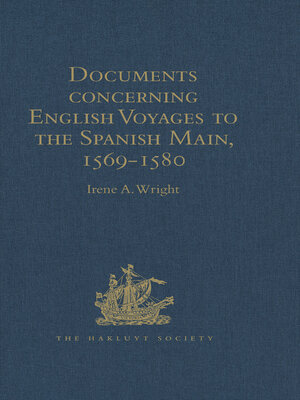 cover image of Documents concerning English Voyages to the Spanish Main, 1569-1580
